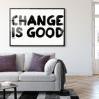 Change is Good