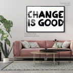 Change is Good