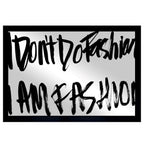 Fashion is Everything