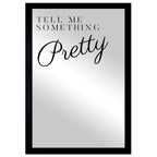 Tell Me Something Mirror