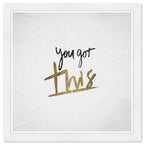 You Got This