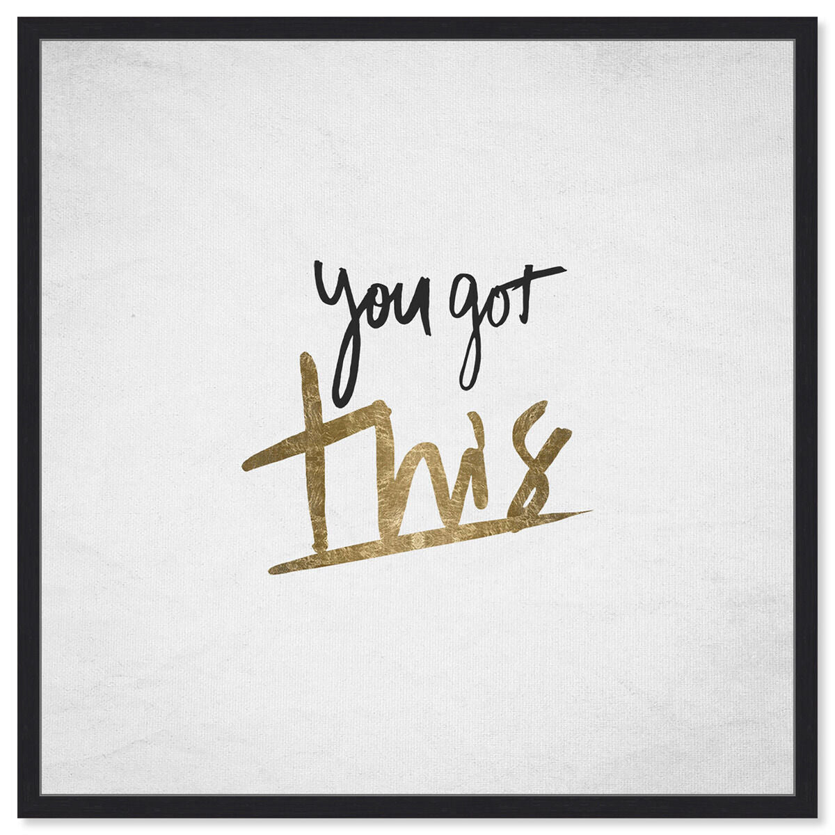 You Got This
