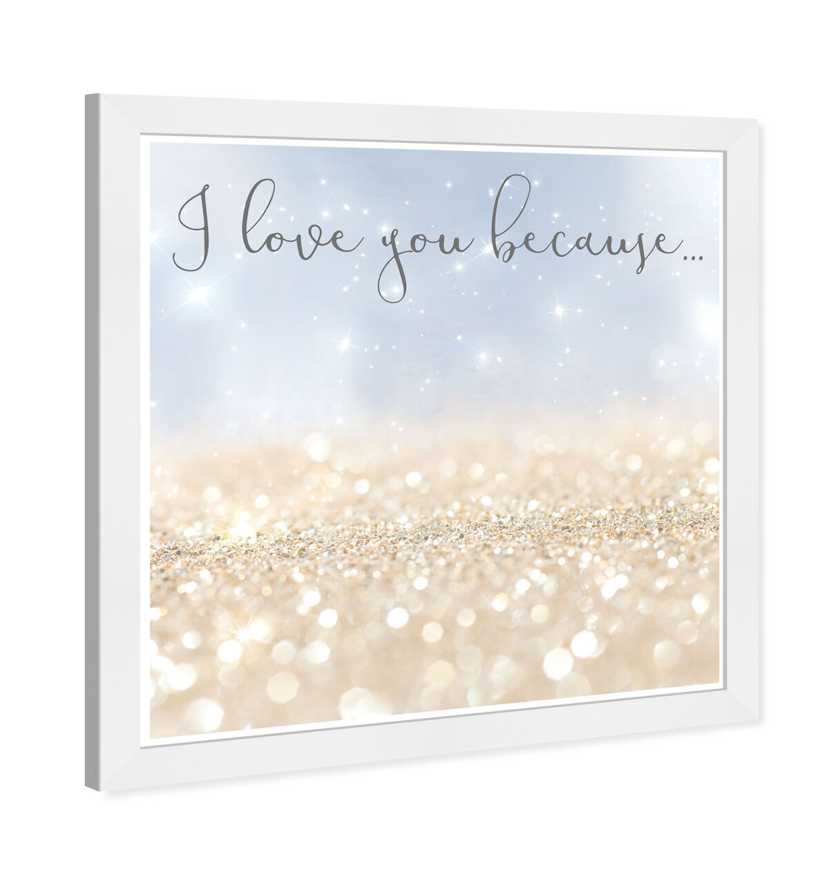 I Love You Because