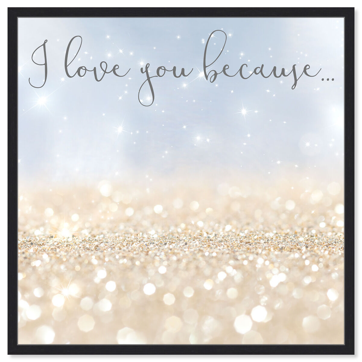 I Love You Because