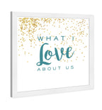 What I Love About Us