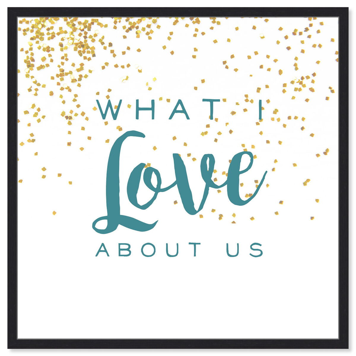 What I Love About Us