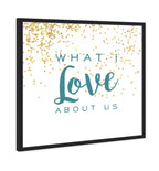 What I Love About Us
