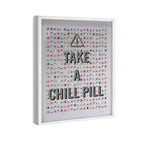 Chill Pill - Framed 3D Art