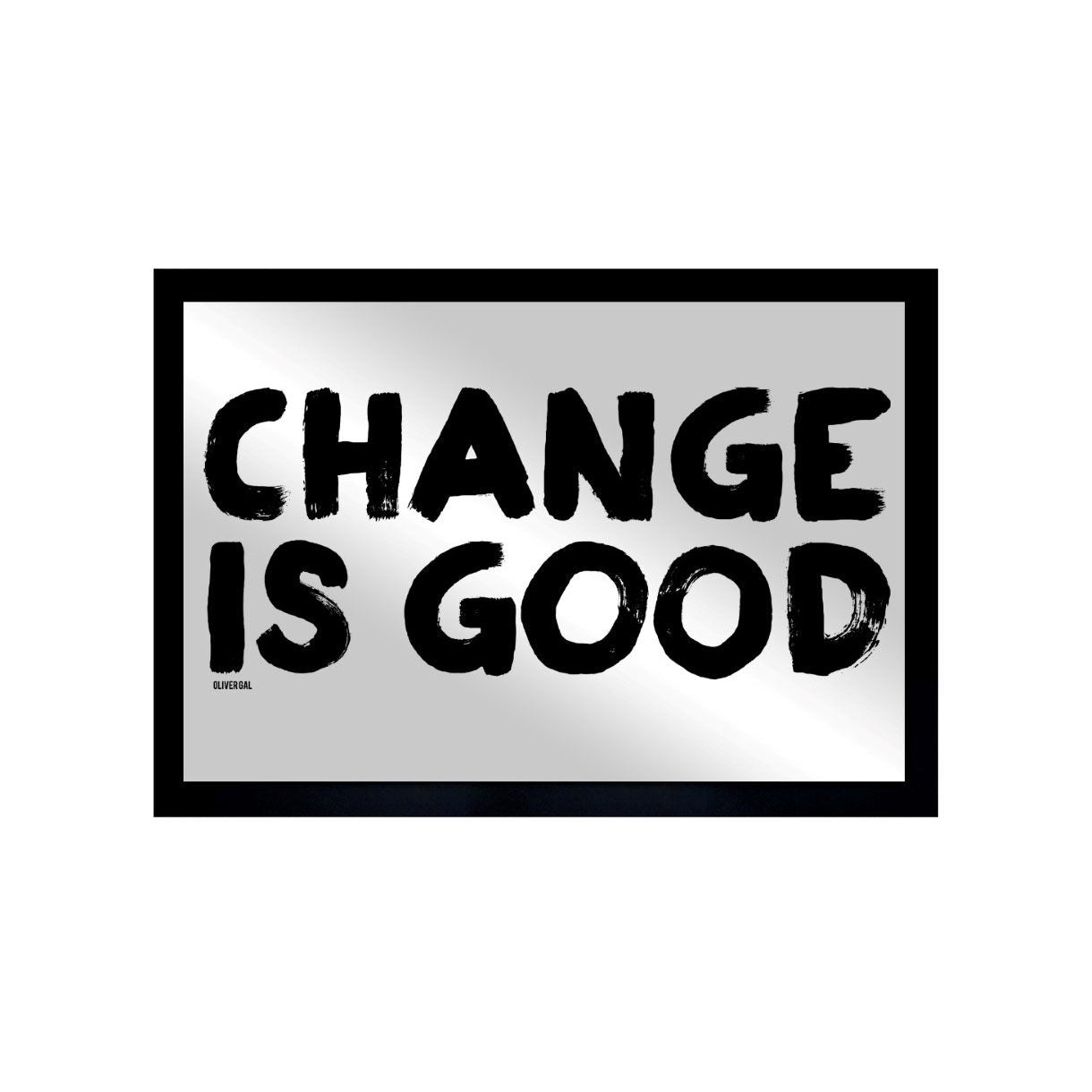 Change is Good